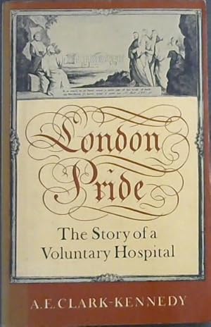 Bild des Verkufers fr London Pride: The Story of a Voluntary Hospital zum Verkauf von Chapter 1