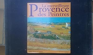 La merveilleuse Provence des Peintres
