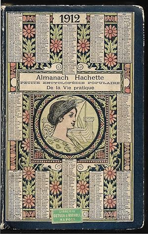 Almanach Hachette 1912 Petite encyclopedie populaire de la vie pratique