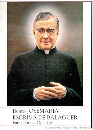 Imagen del vendedor de BEATO JOSEMARA ESCRIV DE BALAGUER, FUNDADOR DEL OPUS DEI. a la venta por angeles sancha libros