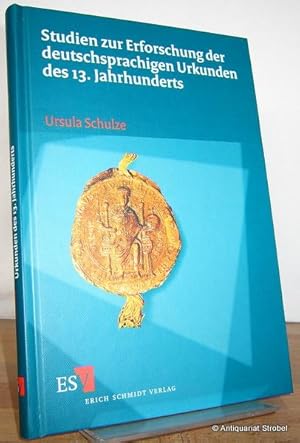 Bild des Verkufers fr Studien zur Erforschung der deutschsprachigen Urkunden des 13. Jahrhunderts. zum Verkauf von Antiquariat Christian Strobel (VDA/ILAB)