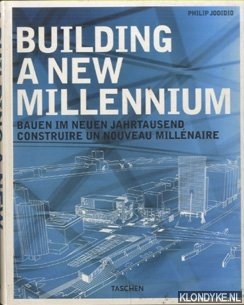 Seller image for Building A New Millennium / Bauen Im Neuen Jahrtausend / Construire Un Nouveau Millenaire for sale by Klondyke
