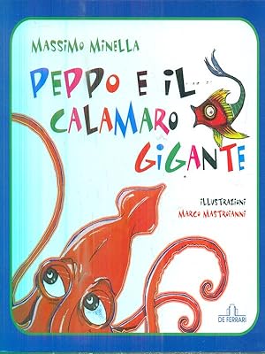 Bild des Verkufers fr Peppo e il calamaro gigante zum Verkauf von Librodifaccia