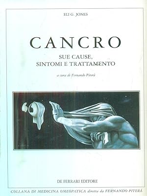 Imagen del vendedor de Cancro. Sue cause, sintomi e trattamento a la venta por Librodifaccia