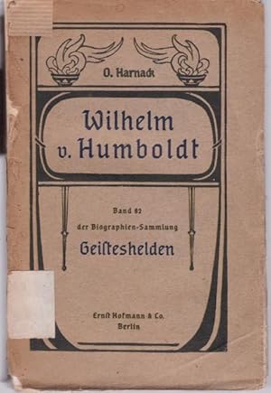 Imagen del vendedor de Wilhelm von Humboldt (= Geisteshelden, Band 62) a la venta por Graphem. Kunst- und Buchantiquariat