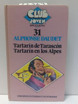 Imagen del vendedor de TARTARN DE TARASCN. TARTARN EN LOS ALPES a la venta por Librera Circus