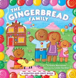 Seller image for The Gingerbread Family: A Scratch-And-Sniff Book (Board Book) for sale by BargainBookStores