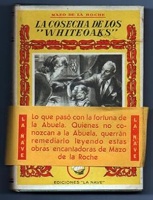 LA COSECHA DE LOS WHITEOAKS - COLECCIÓN LA NAVE, SERIE B - Nº 59.