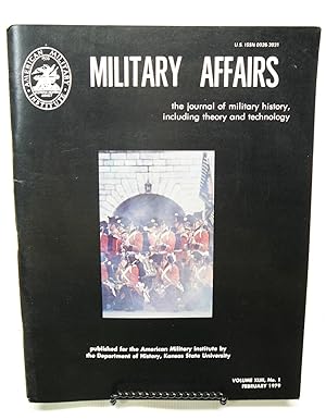 Military Affairs Februrary, 1979 Volume XLIII, No. 1