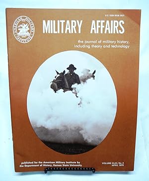 Military Affairs April, 1979 Volume XLIII, No. 2