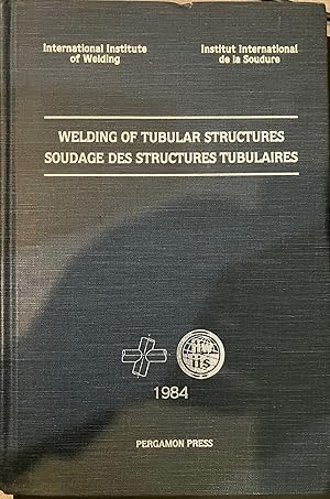 Seller image for Welding of Tubular Structures: Proceedings./Soudage Des Structures Tubulaires (English and French Edition) for sale by Turgid Tomes