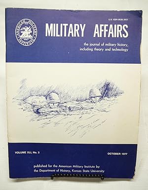 Military Affairs October, 1977 Volume XLI, No. 3