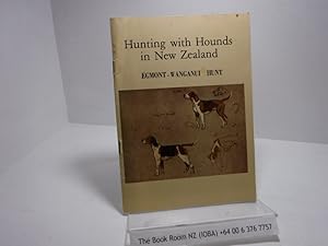 Hunting with Hounds in New Zealand: Egmont - Wanganui Hunt