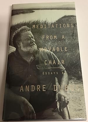 Imagen del vendedor de MEDITATIONS FROM A MOVABLE CHAIR. Essays a la venta por Ed Smith Books, ABAA