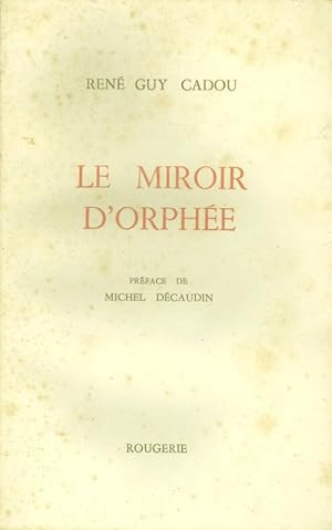 Image du vendeur pour Le miroir d'Orphe mis en vente par Calepinus, la librairie latin-grec