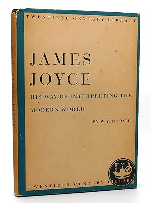 Seller image for JAMES JOYCE HIS WAY OF INTERPRETING THE MODERN WORLD for sale by Rare Book Cellar