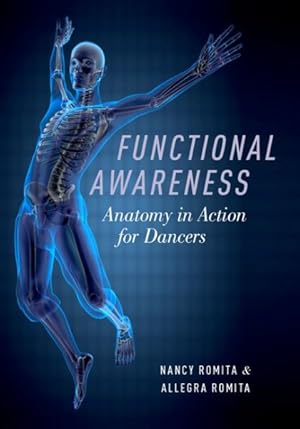 Seller image for Functional Awareness : Anatomy in Action for Dancers for sale by GreatBookPrices
