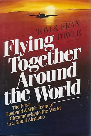 Immagine del venditore per FLYING TOGETHER AROUND THE WORLD venduto da Antic Hay Books