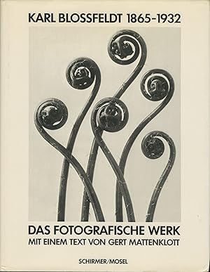 Bild des Verkufers fr KARL BLOSSFELDT, 1865-1932: DAS FOTOGRAFISCHE WERK MIT EINEM TEXT VON GERT MATTENKLOTT. BOTANISCHE BEARBEITUNG VON HAROLD KILIAS. zum Verkauf von Andrew Cahan: Bookseller, Ltd., ABAA