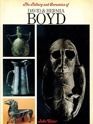 Seller image for The Pottery and Ceramics of David and Hermia Boyd for sale by Gadzooks! Books!