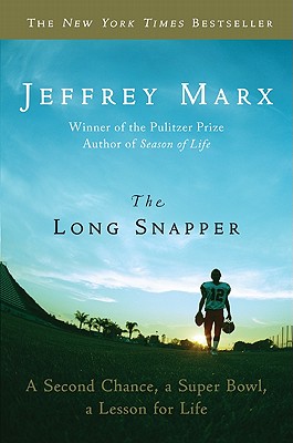 Seller image for The Long Snapper: A Second Chance, a Super Bowl, a Lesson for Life (Paperback or Softback) for sale by BargainBookStores