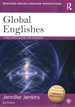 Immagine del venditore per Global Englishes : A Resource Book for Students venduto da GreatBookPrices