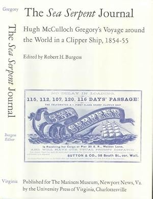 Seller image for The Sea Serpent Journal, Hugh McCulloch Gregory's Voyage Around the World in a Clipper Ship, 1854-55 for sale by George C. Baxley