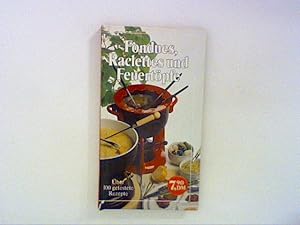 Bild des Verkufers fr Fondues, Raclettes und Feuertpfe zum Verkauf von ANTIQUARIAT FRDEBUCH Inh.Michael Simon