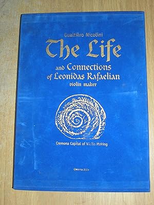 Imagen del vendedor de The Life & Connections Of Leonidas Rafaelian Violin Maker a la venta por Neo Books