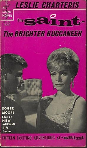 Seller image for THE SAINT - THE BRIGHTER BUCCANEER for sale by Books from the Crypt