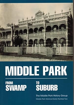Middle Park : From Swamp to Suburb