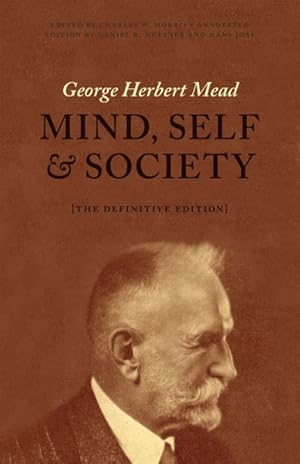 Imagen del vendedor de Mind, Self, and Society : The Definitive Edition a la venta por GreatBookPrices