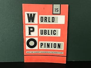 Bild des Verkufers fr World Public Opinion and the Current Aggression in the Middle East - No. 15 zum Verkauf von Bookwood