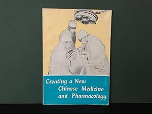 Creating a New Chinese Medicine and Pharmacology