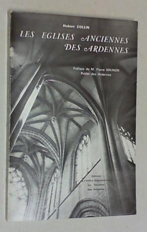 Bild des Verkufers fr Les glises anciennes des Ardennes. Prface de Pierre Brunon. zum Verkauf von Antiquariat Sander