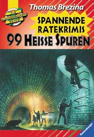 99 heiße Spuren: Spannende Ratekrimis (Die Knickerbocker-Bande - Sonderbände)