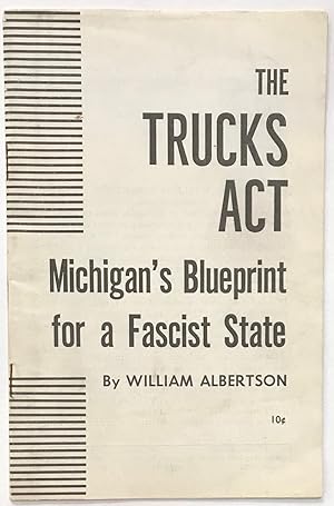 The Trucks Act, Michigan's blueprint for a Fascist state