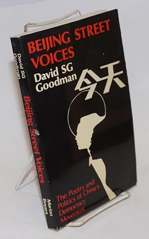 Seller image for Beijing Street Voices; The Poetry and Politics of China's Democracy Movement for sale by Bolerium Books Inc.