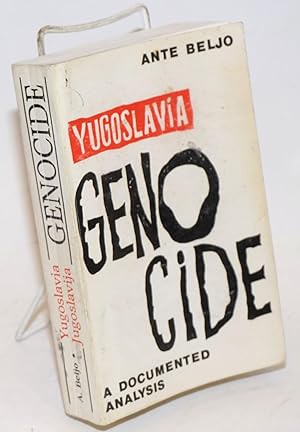 Yugoslavia Genocide: A Documented Analysis