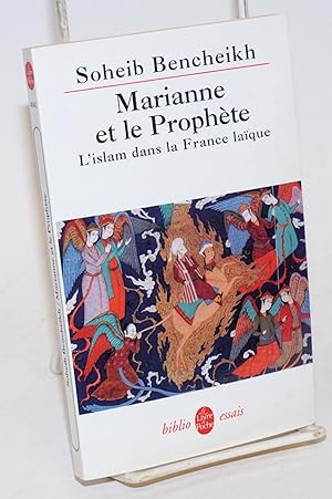 Bild des Verkufers fr Marianne et le Prophte L'Islam dans la France Laque zum Verkauf von Bolerium Books Inc.