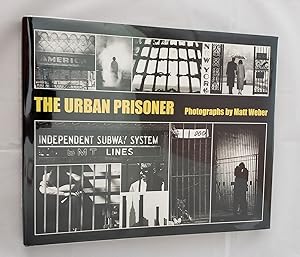 The Urban Prisoner