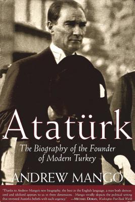 Imagen del vendedor de Ataturk: The Biography of the Founder of Modern Turkey (Paperback or Softback) a la venta por BargainBookStores