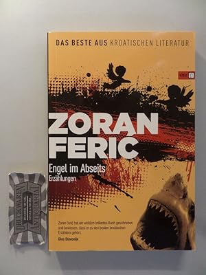 Seller image for Engel im Abseits : Erzhlungen. Aus dem Kroat. von Klaus Detlef Olof. Das Beste aus der kroatischen Literatur; Buch Nr. 1. for sale by Druckwaren Antiquariat