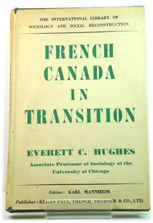 Bild des Verkufers fr French Canada in Transition (International Library of Sociology and Social Reconstruction) zum Verkauf von PsychoBabel & Skoob Books