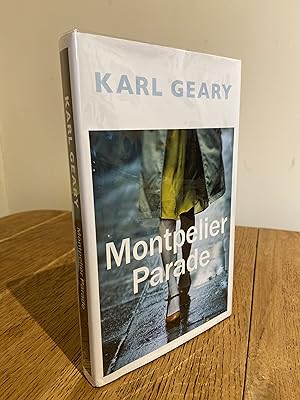 Seller image for Montpelier Parade >>>> THIS IS A SUPERB SIGNED, LINED & PUBLICATION DATED UK 1ST EDITION 1ST PRINTING HARDBACK <<<< for sale by Zeitgeist Books