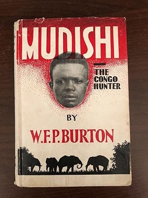Image du vendeur pour MUDISHI, CONGO HUNTER mis en vente par Happyfish Books