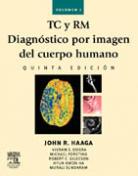 Seller image for TC y RM. Diagnstico por Imagen del Cuerpo Humano for sale by Vuestros Libros