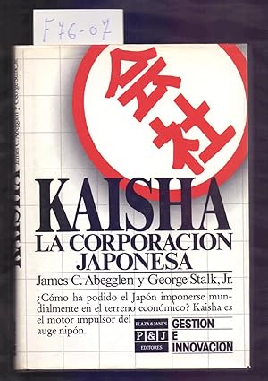 Image du vendeur pour KAISHA, LA CORPORACION JAPONESA mis en vente par Libreria 7 Soles