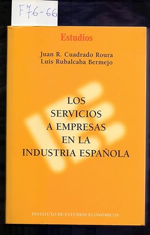 Seller image for LOS SERVICIOS A EMPRESAS EN LA INDUSTRIA ESPAOLA for sale by Libreria 7 Soles