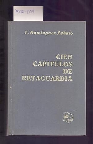 Immagine del venditore per CIEN CAPITULOS DE RETAGUARDIA (ALREDEDOR DE UN DIARIO) venduto da Libreria 7 Soles